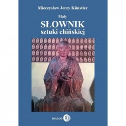 Mały słownik sztuki chińskiej