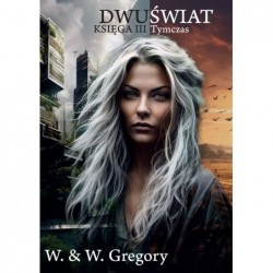 Dwuświat. Księga III - Tymczas