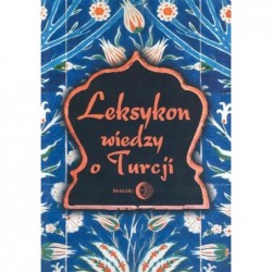 Leksykon wiedzy o Turcji