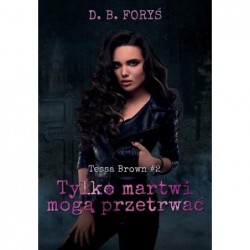 Tessa Brown. Tom 2. Tylko...