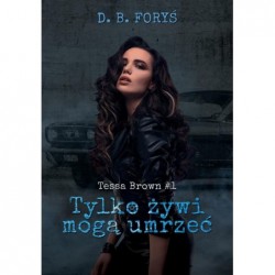Tessa Brown. Tom 1 Tylko...