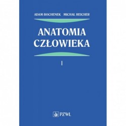 Anatomia człowieka. Tom 1