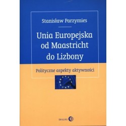 Unia Europejska od...