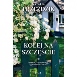 Kolej na szczęście