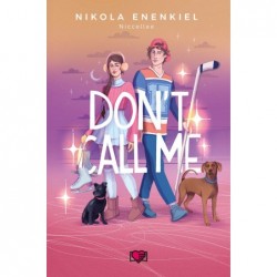 Don&#39,t Call Me. Call Me