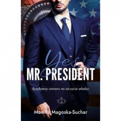 Yes, Mr. President