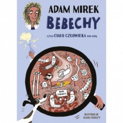 Bebechy, czyli ciało...