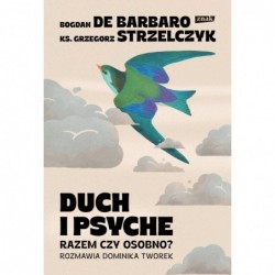 Duch i psyche. Razem czy...