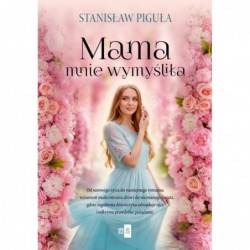Mama mnie wymyśliła