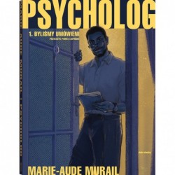Psycholog. 1. Byliśmy umówieni