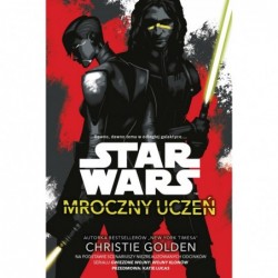 Star Wars. Mroczny uczeń
