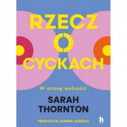 Rzecz o cyckach. W stronę...