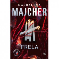 Frela. Kryminalny Śląsk
