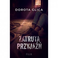 Zatruta przyjaźń