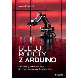 Buduj roboty z Arduino. Od...