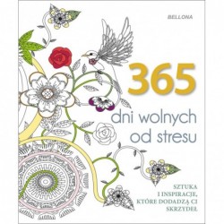 365 dni wolnych od stresu...