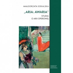 „Aria: awaria”. Studia o...