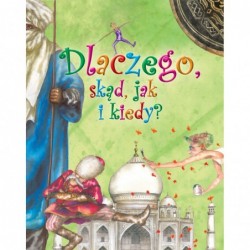 Dlaczego, skąd, jak i kiedy?