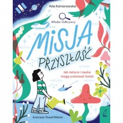 Młodzi Odkrywcy. Misja...