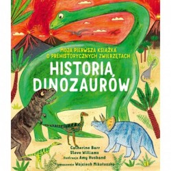 Historia Dinozaurów. Moja...