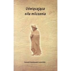 Uświęcająca siła milczenia
