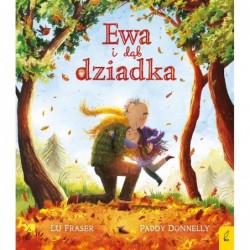 Ewa i dąb dziadka