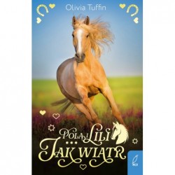 Pola i Lili. Jak wiatr. Tom 4