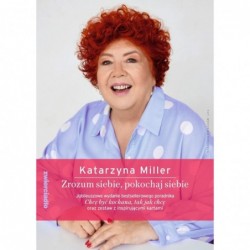 Zrozum siebie, pokochaj...