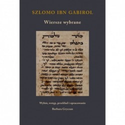 Szlomo ibn Gabirol. Wiersze...