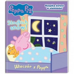Peppa Pig. Słodkich snów!...