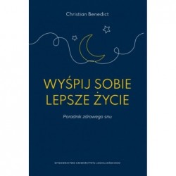 Wyśpij sobie lepsze życie....