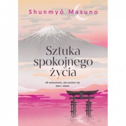 Sztuka spokojnego życia. 48...