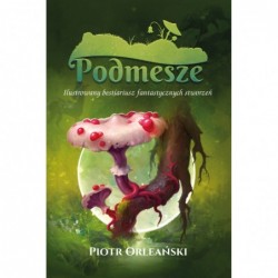 Podmesze: Ilustrowany...