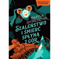 Szaleństwo i śmierć spłyną...