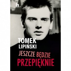 Jeszcze będzie przepięknie