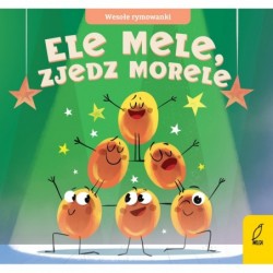 Wesołe rymowanki. Ele mele,...