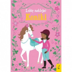 Lubię naklejać. Koniki