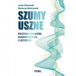 Szumy uszne. Patomechanizm,...