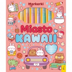Markerki. Miasto Kawaii