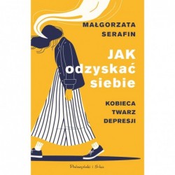 Jak odzyskać siebie....