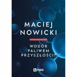 Wodór paliwem przyszłości?