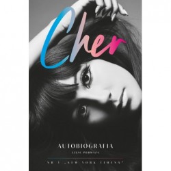 Cher. Autobiografia (część 1)