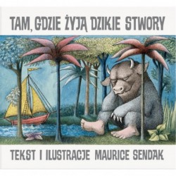 Tam, gdzie żyją dzikie stwory