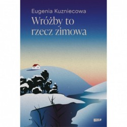 Wróżby to rzecz zimowa