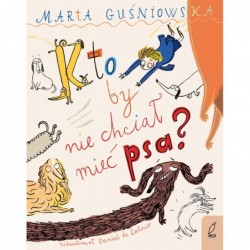 Kto by nie chciał mieć psa?