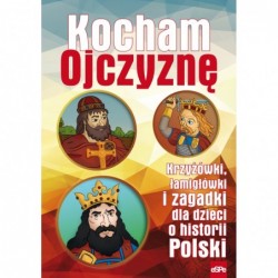 Kocham Ojczyznę. Krzyżówki,...