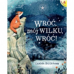 Wróć, mój Wilku, wróć!