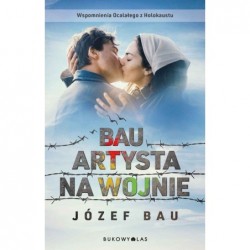 Bau. Artysta na wojnie