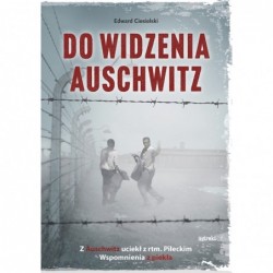 Do widzenia, Auschwitz. Z...