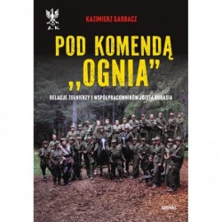 Pod komendą `Ognia`....